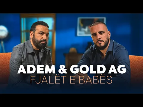 Video Thumbnail: ADEM RAMADANI & GOLD AG | Fjalët e babës