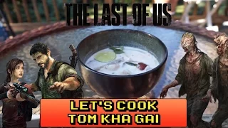 The Last of Us: Tom Kha Gai