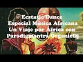 Lagu Ecstatic Dance con Paradigmantra - Viaje por Africa