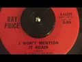 Ray Price - I Won't Mention It Again