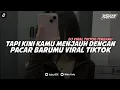 Download Lagu DJ TAPI KINI KAMU MENJAUH DENGAN PACAR BARUMU DANCE VELOCITY VIRAL TIKTOK
