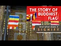Download Lagu The Story of Buddhist Flag: And what does it Signify