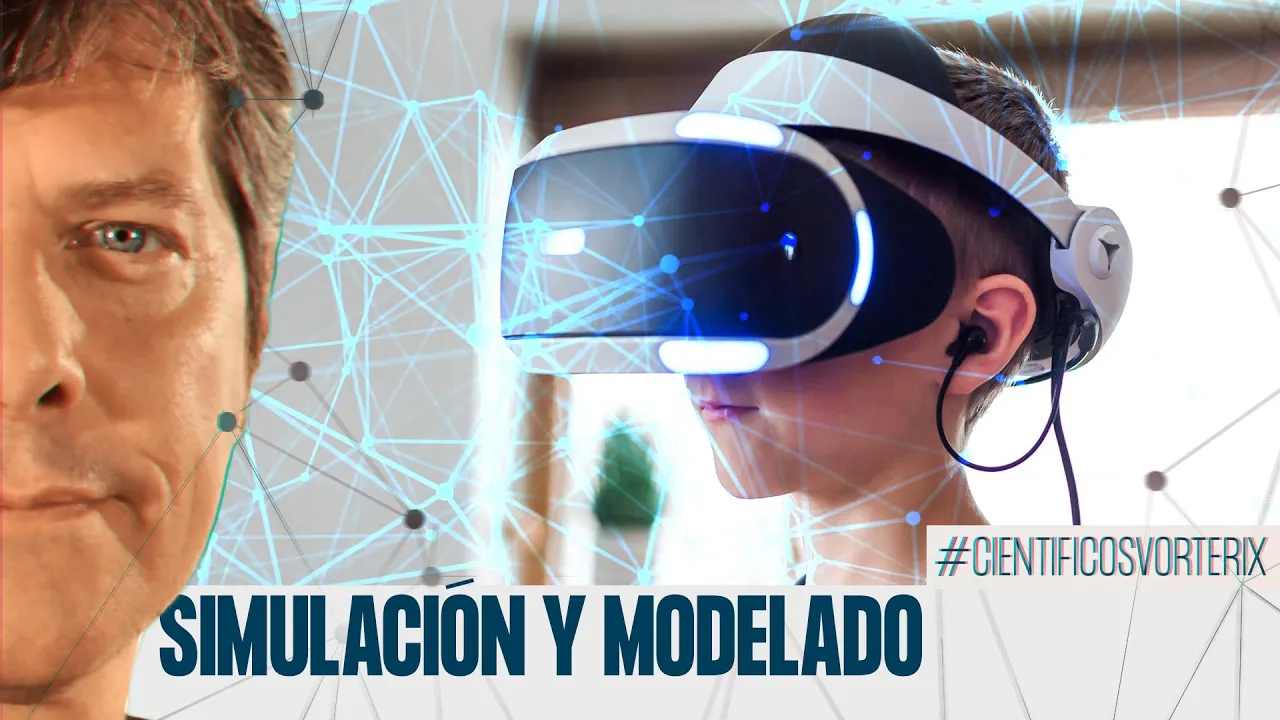 Simulación y Modelado - #CIENTIFICOSVORTERIX Temporada III - Nº 3