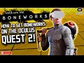 How to get BONEWORKS on the Oculus Quest 2