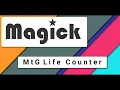 Magick The MtG Life Counter