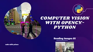 LEARN OPENCV with Python Computer Vision Introduction and how to read images