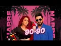 90 - 90 Nabbe Nabbe (Official Audio) - Gippy Grewal & Jasmine Sandlas | Sargun Mehta | Roopi Gill