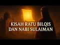 Lagu Kisah Ratu Bilqis \u0026 Nabi Sulaiman — Dari Takhta Menuju Hidayah | Storytelling Menyentuh 