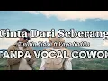 Lagu Cinta Dari Seberang -Zinidin Zidan ft Yaya Nadila KARAOKE TANPA VOCAL COWOK #karaoke #zinidinzidan 