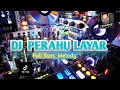 Lagu Perahu Layar full bass melody