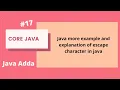 Java Tutorial Java more example and explanation of escape character in java 2020