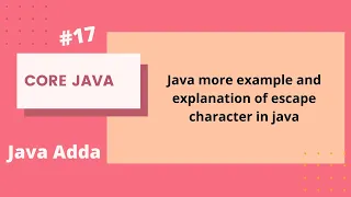 Java Tutorial Java more example and explanation of escape character in java 2020