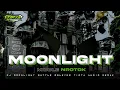 Download Lagu DJ BATTLE MOONLIGHT SLOW STYLE MIDDLE NROTOK BASS NGUK