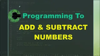 write a c program to add and subtract two numbers