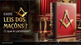 O que são os LANDMARKS? LEIS DOS MAÇONS!?! As regras da MAÇONARIA