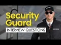 Security Guard Interview Questions Answers GET HIRED TODAY