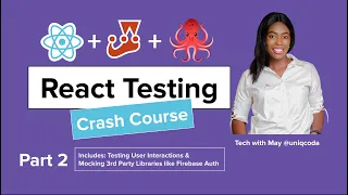 React Testing Crash Course User Interaction 3rd Party Libraries like Firebase Auth