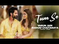 Lagu Tum Se - Lyrical | Shahid Kapoor, Kriti | Sachin-Jigar, Raghav Chaitanya, Varun Jain, Indraneel