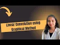 Linear Convolution using graphical method