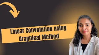 Linear Convolution using graphical method