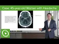 Case 45-year-old Woman with Headache Clinical Neurology
