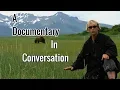 Grizzly Man How Documentaries Speak Big Joel