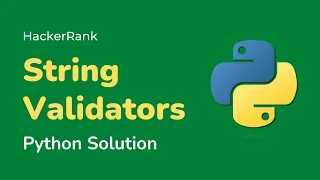 Python HackerRank Solutions String Validators