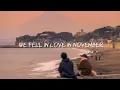 Download Lagu TOXI$-November [ We fall in love in November]