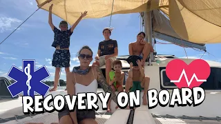 Mom’s Surgery, COVID & Complications | Sailing Family of 7 Pushes Through ep113   HD 1080p