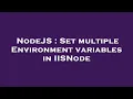 NodeJS Set multiple Environment variables in IISNode