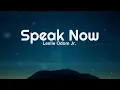 Speak Now - Leslie Odom Jr. (Lyrics)