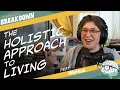 The Holistic Approach to Living