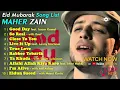 Download Lagu The Maher Zain Song List - Good Day, So Real, Close To You, Live It Up, True Love, Rabbee Yebarik