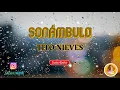 SONÁMBULO - Tito Nieves / letra/ salsa