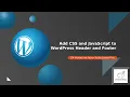 Add CSS JS to WordPress With CM Header and Footer Script Loader - Free WordPress Plugin Guide