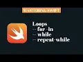 MASTERING SWIFT - for-in while repeat-while loops