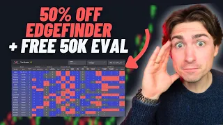 Limited Availability: Get 50% Off EdgeFinder + a FREE 50K Eval Account