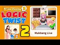Brain puzzle 2 logic twist level 2 walkthrough mukbang live