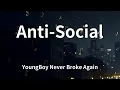 Lagu YoungBoy Never Broke Again - Anti-Social (Lyrics)