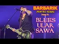 Download Lagu 🔥Fuhh ROCKERS Veteran \u0026 Muda Banging Habis Habisan Di PENTAS KERAS❗BLUES ULAR SAWA PADU🔥🤟 Di Zepp KL