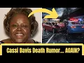 Is Cassi Davis Still Alive In 2025 Internet Rumor Debunked