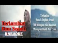 Download Lagu Fauzana _ Terlambat Kau Sesali Karaoke [ Original Video ]