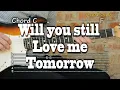Lagu Will you still love me tomorrow - Tab \u0026 Chords, Guitar lesson, como tocar, レッスン , урок, табулатуры
