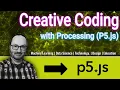 Introduction to Processing P5 js