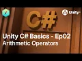 Unity C Basics - Ep02