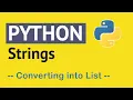 How to Use Strings in Python - Convert Strings Into a Python List