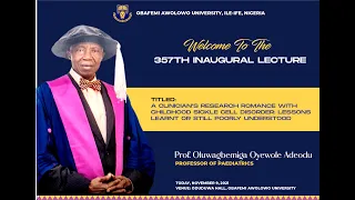 OAU 357th Inaugural Lecture Delivered by Prof O O Adeodu