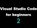 Visual Studio Code Tutorial for Beginners - Adding Python