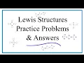 Lewis Dot Structure Practice Problems with answers and explanation