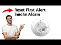 How To Reset First Alert Smoke Alarm